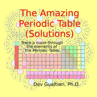 The Amazing Periodic Table (Solutions) by Dev Gualtieri